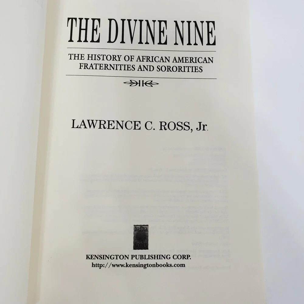 Divine Nine History of African American Fraternities & Sororities Lawrence Ross‎